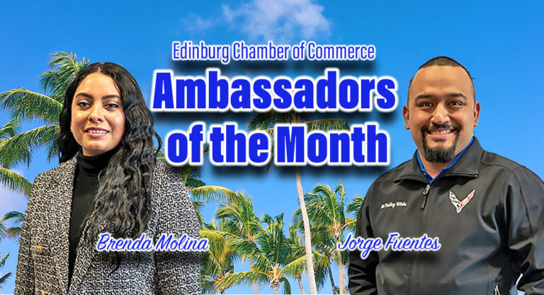 <strong>Edinburg Chamber Ambassadors of the Month</strong>