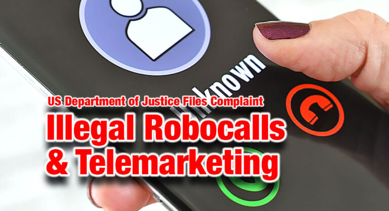 U.S. Files Complaint Against Illegal Robocall Telemarketers