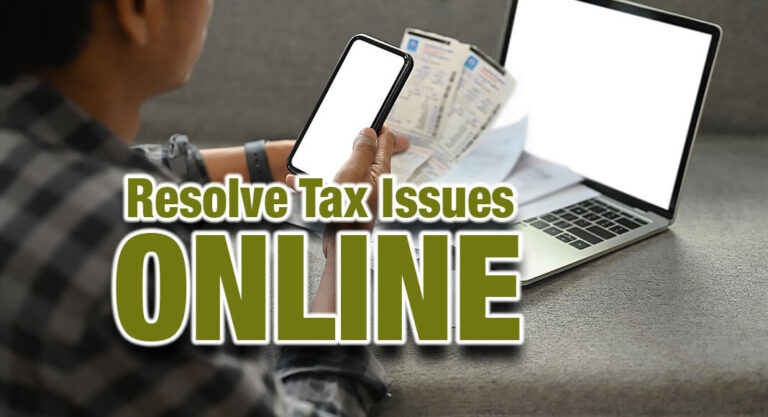 New Online Option Can Help Resolve Tax Issues Faster