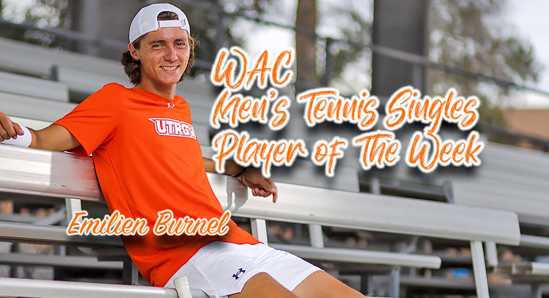 The Western Athletic Conference (WAC) announced on Tuesday that The University of Texas Rio Grande Valley (UTRGV) men’s tennis junior Emilien Burnel has been selected as the TicketSmarter WAC Men’s Tennis Singles Player of the Week. UTRGV Image
