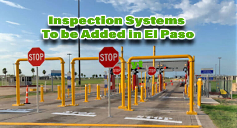 New Non-Intrusive Inspection Systems To be Added in El Paso