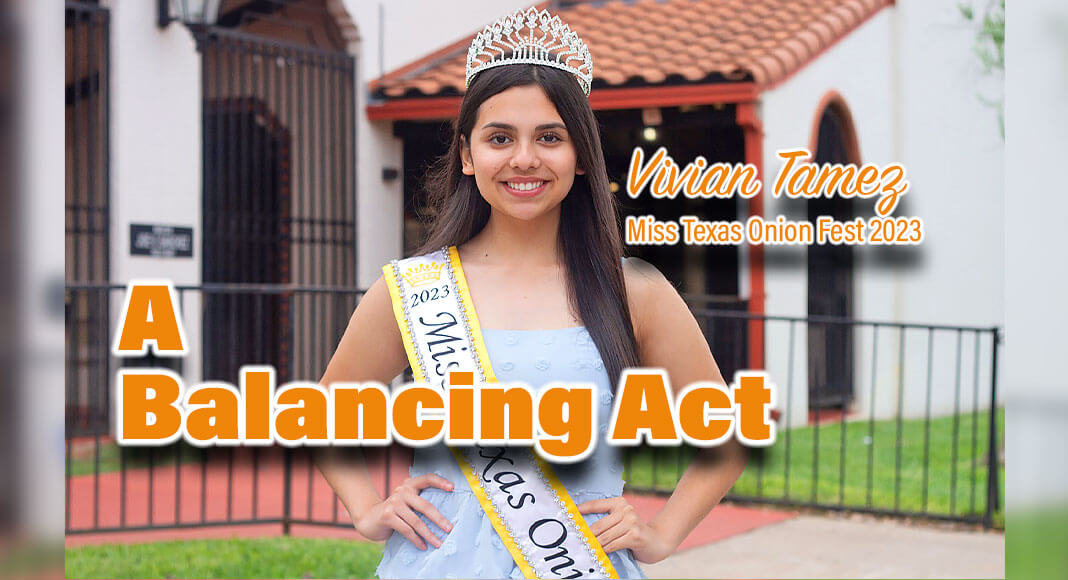 Miss Texas Onion Fest 2023 Vivian Tamez, a sophomore at Weslaco High School, is studying Mathematics at South Texas College through the Dual Credit program. Courtesy Image