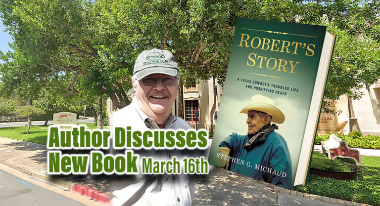 Deceit, Abuse, and Death in South Texas, March 16th