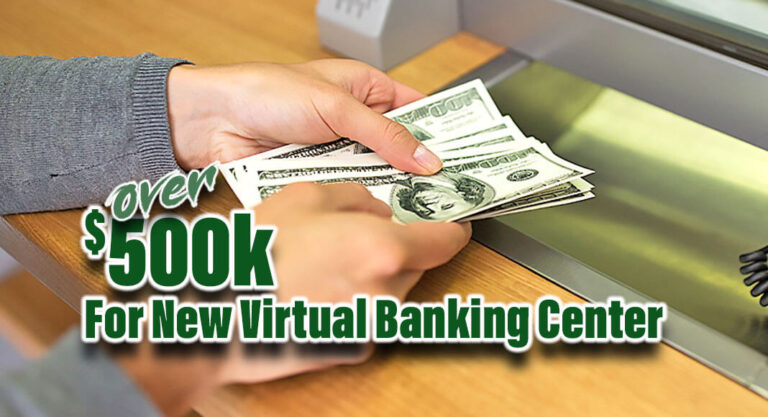 Over $500k Grant Awarded to New Virtual Banking Center