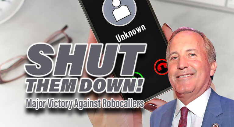 Major Vic­to­ry to Shut Down Texas Robo­callers