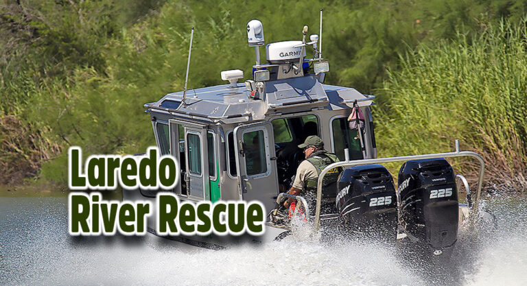 Laredo Sector Marine Unit Rescues Several in The Rio Grande