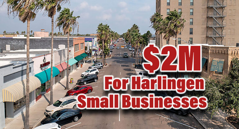$2M for Eligible Harlingen Small Businesses