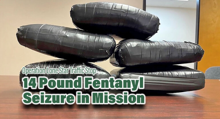Record 14 Pound Seizure Of Deadly Fentanyl In Mission