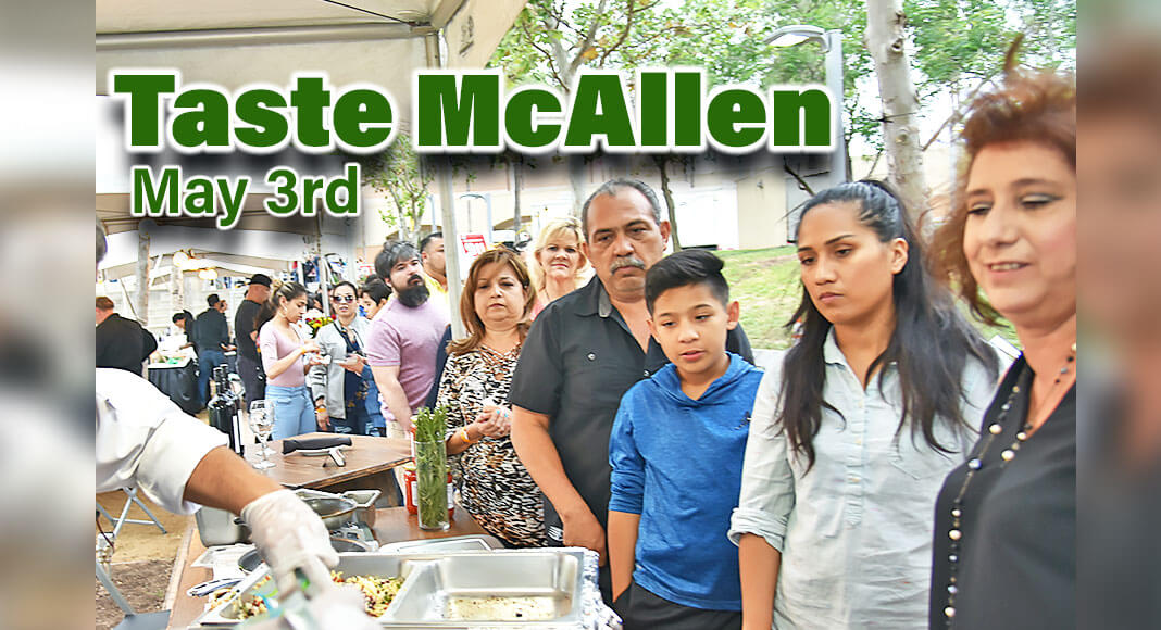 For more information about Taste McAllen or to sponsor, please contact Vice President of Economic Development Jorge Sanchez at (956) 682-2871 or email jsanchez@mcallenchamber.com . Courtesy Image