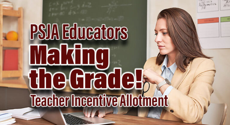 Over 375 PSJA ISD Educators 1st to Receive Teacher Incentive Allotment