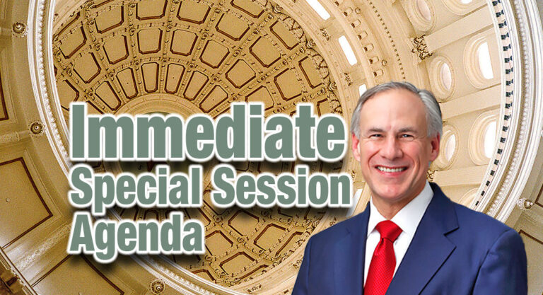 Governor Abbott Announces Immediate Special Session Agenda 