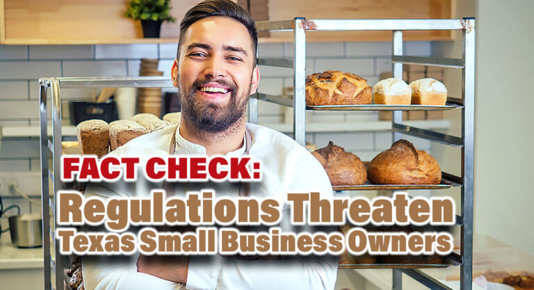 FACT CHECK:  Patchwork of Regulations Threaten Texas Small Business Owners