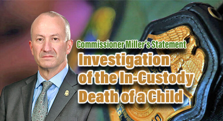 UPDATE: Investigation of the In-Custody Death of a Child from Commissioner Miller