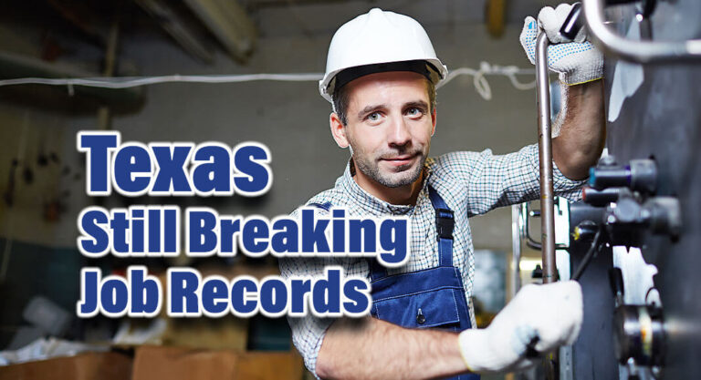 Texas Smashes Total Jobs Record for 20 Months in a Row