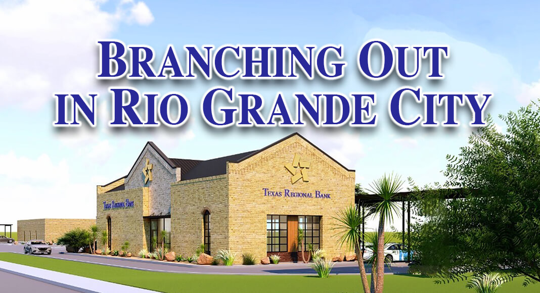 Pictured above, a rendering of the future Texas Regional Bank facility under construction at 4389 E. US Highway 83 Loop Rio Grande City, Texas. Courtesy image.