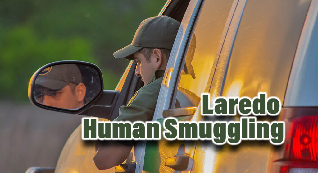 Laredo CBP Intercepted Human Smuggling Attempt - Texas Border Business
