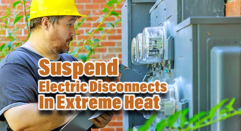 Sen. Hinojosa Urges Public Utility Comm. to Suspend Electricity Disconnections in Extreme Heat