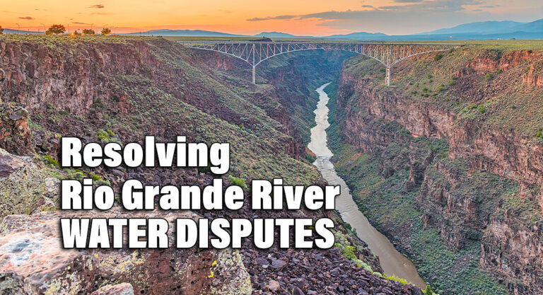 Resolving the Years-Long Multistate Dispute Over the Rio Grande 
