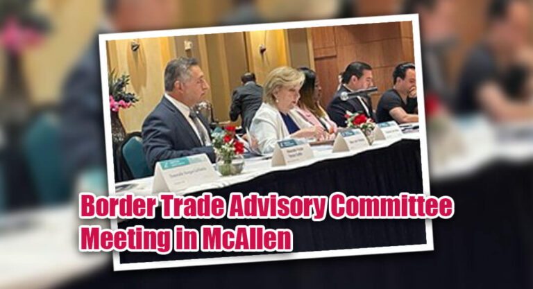 Secretary Nelson Convenes Border Trade Advisory Committee Meeting in McAllen