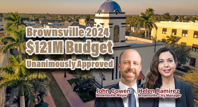 Brownsville Unanimously Ratifies $121M FY 2024 Budget