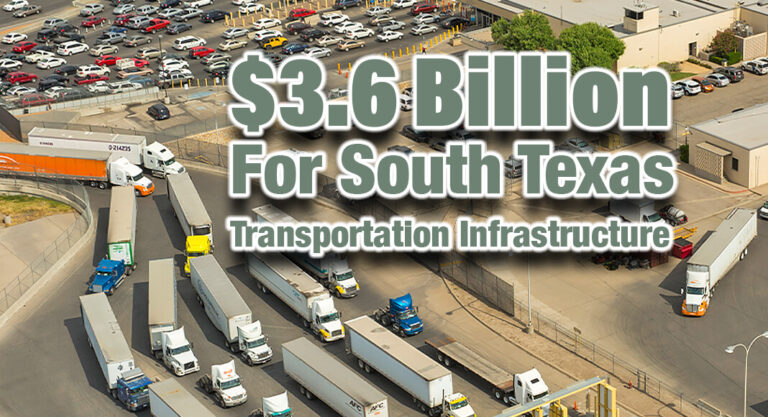 South Texas to Receive $3.6 Billion For Transportation Infrastructure 