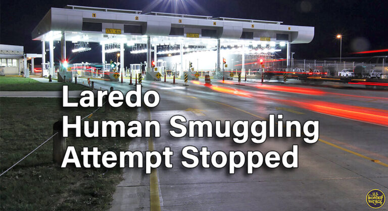 Laredo Border Patrol Stops Human Smuggling Attempt