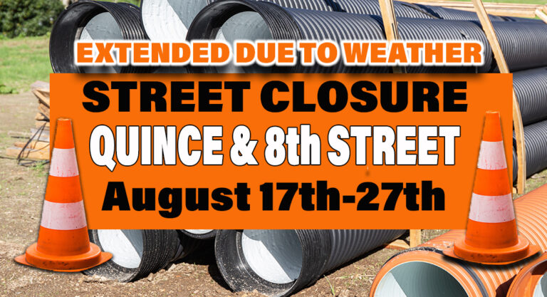 Road Closure for Quince & 8th Street, August 17th-27th