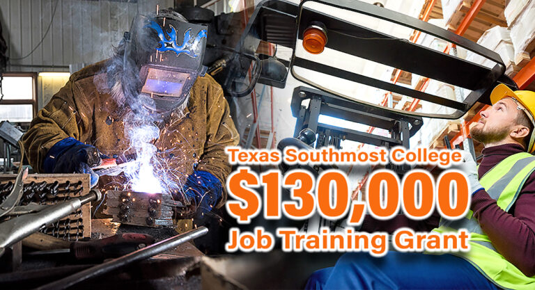 Over $130k Job Training Grant to Texas Southmost College