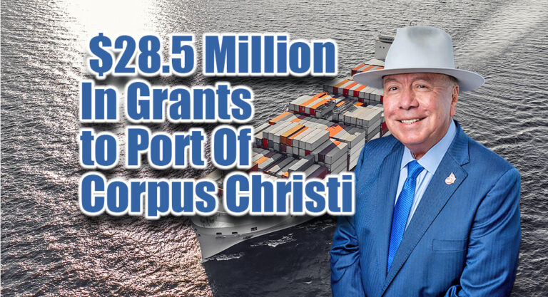 Texas Transportation Commission Awards $28.5 Million In Grants to Port Of Corpus Christi