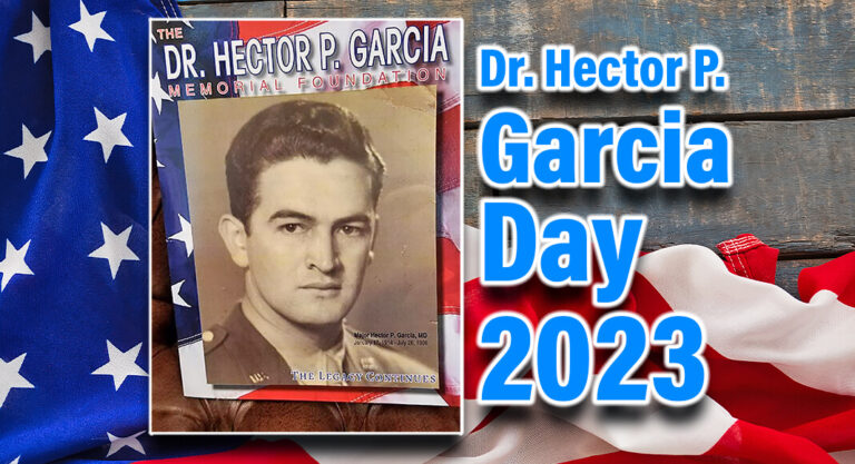 Dr. Hector P. Garcia Day – 2023