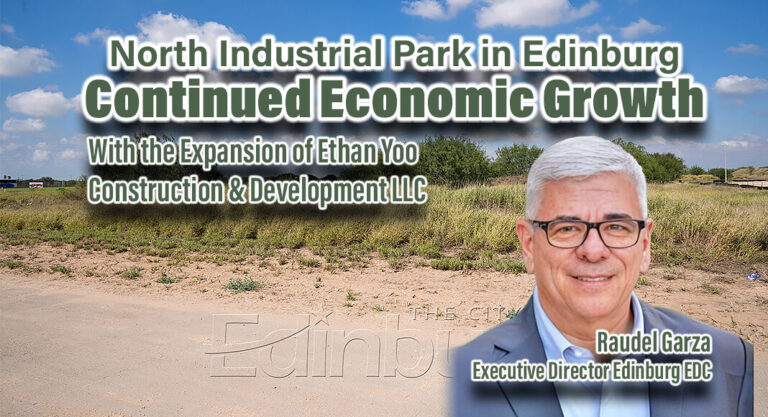 Economic Growth Continues at North Industrial Park in Edinburg