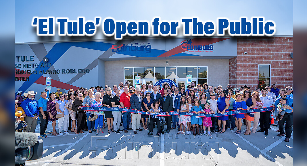 City of Edinburg Officials along with other officials nd residents at the newly opened 'El Tule' Center in Edinburg. Image courtesy of the City of Edinburg