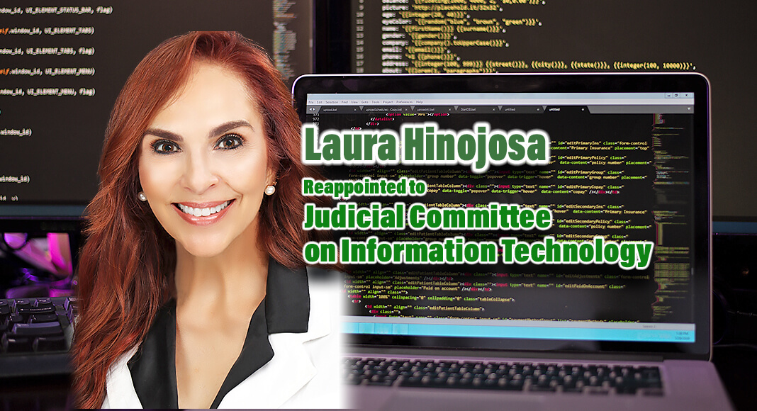  Laura Hinojosa, Hidalgo County District Clerk, was reappointed as a voting member to the State’s Judicial Committee on Information Technology (JCIT), which she has been serving on since 2013. The mission of the JCIT is to establish standards and guidelines for the systematic implementation and integration of technology in Texas' trial and appellate courts. Courtesy Image for illustration purposes