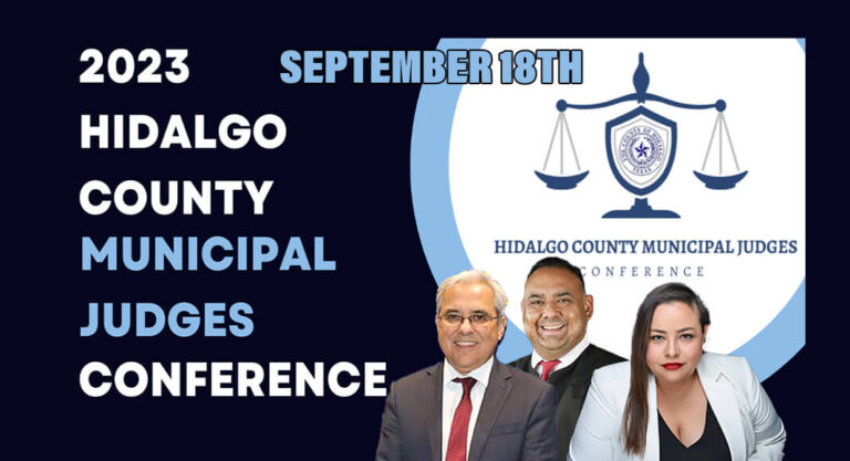 2023 Hidalgo County Municipal Judges Conference, Sept 18th