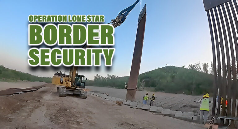 Operation Lone Star Builds More Border Wall to Protect Texans