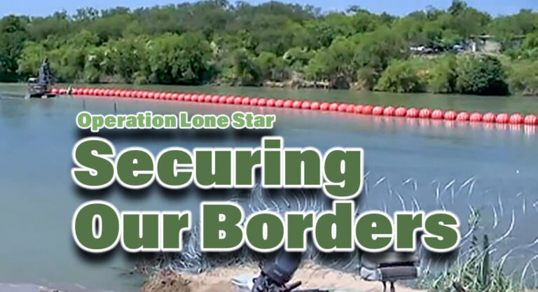 Operation Lone Star Defends Sovereign Authority To Secure Border