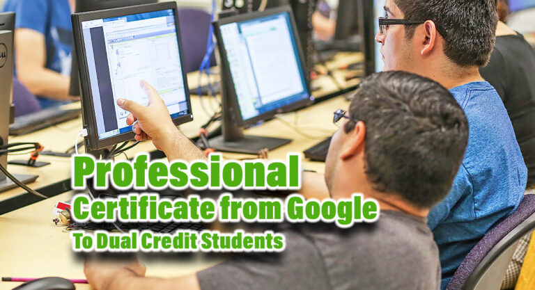 A First: STC Offers Professional Certificate from Google To Dual Credit Students