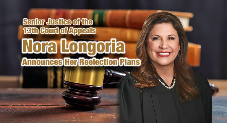 Senior Justice of the 13th Court of Appeals Nora Longoria Announces Her Reelection Plans and Dedicates Poem to Chief Contreras