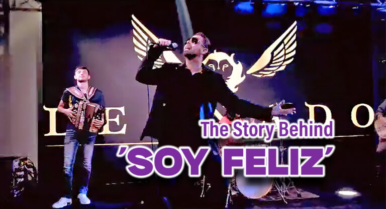 The Story Behind the Song by Leonado, Singer-Songwriter of “Soy Feliz” 
