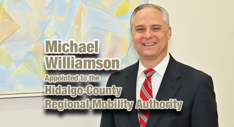 Michael Williamson, Appointed to the Hidalgo County Regional Mobility Authority