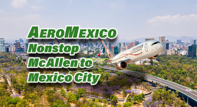 McAllen International Airport’s New International Nonstop Service to Mexico City, Feb. 1st 2024