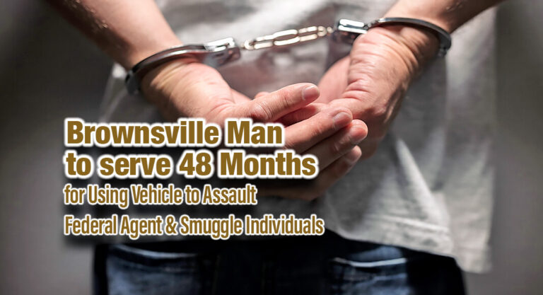 48 Month Sentence for Using Vehicle to Assault Federal Agent & Smuggle Individuals