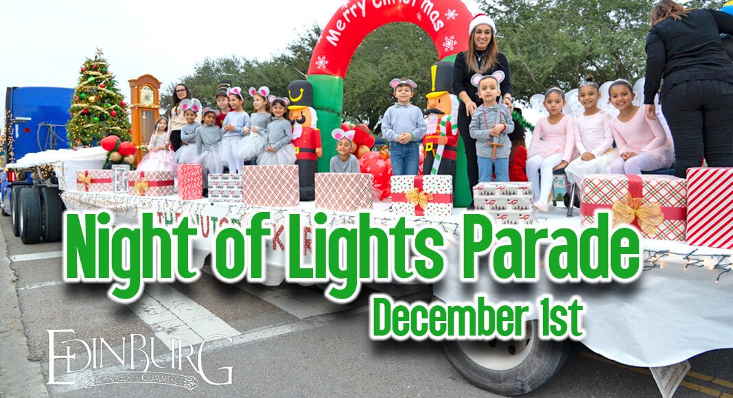 The Edinburg Chamber of Commerce and City of Edinburg, are thrilled to kick-off the holiday season with the highly anticipated annual Night of Lights Parade. This event is set to illuminate Downtown Edinburg on the evening of Friday, December 1, 2023, at 7 P.M. Image courtesy of Edinburg Chamber of Commerce
