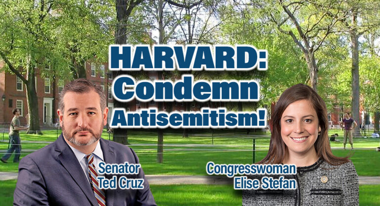 Cruz, Stefanik Confront Alma Mater in Letter Demanding Harvard Condemn Antisemitism