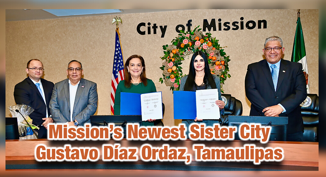 Mayors González Garza and Nataly García Díaz Signed Historic Sister Cities Agreement, Fostering a Strong Bond of Friendship and Cooperation Between Mission, Texas and Gustavo Díaz Ordaz, Tamaulipas. Flanked by Abiel Flores, former Mission City Councilmember and Mission Mayor Pro Tem Ruben Plata, and president of the Binational Sister Cities Committee. To the right, the Consul General of Mexico in McAllen, Froilán Yescas Cedillo. Photo By Roberto Hugo González