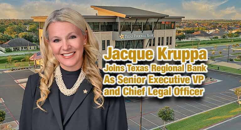 Jacque Kruppa Joins Texas Regional Bank as Senior Executive Vice President and Chief Legal Officer