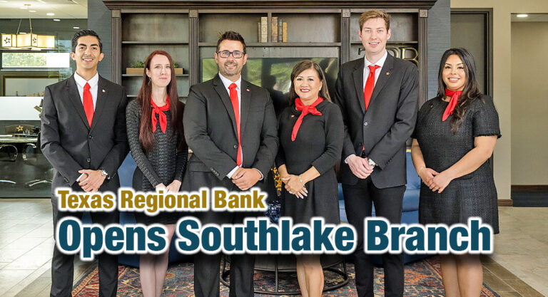 Texas Regional Bank Enters Southlake Market