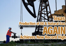 Texas Production of Oil & Natural Gas Again Achieves New Record Highs