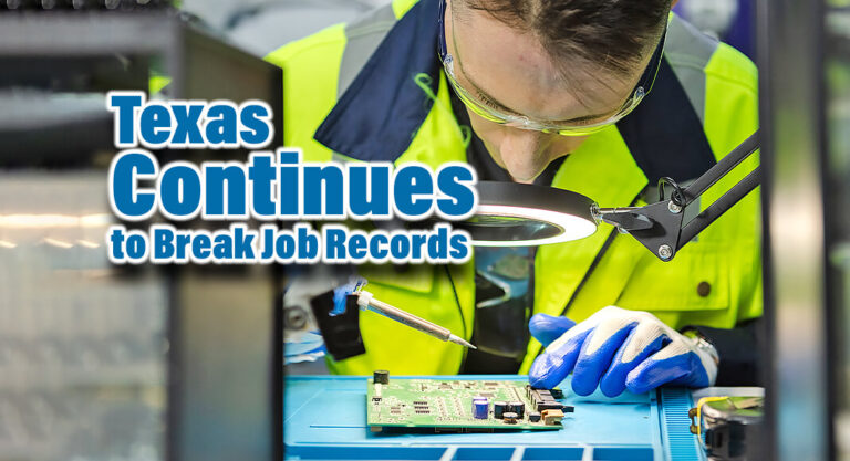 Texas Breaks Total Jobs Record For 2 Years Straight