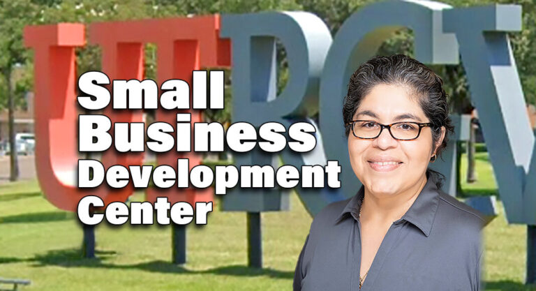 Maria Juarez, Possessing In-Depth Knowledge, a Leader of UTRGV’s Small Business Development Center
